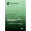 Monitoring and Modelling of Geological Disasters Based on InSAR Observations