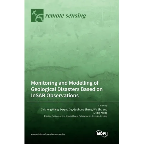 Monitoring and Modelling of Geological Disasters Based on InSAR Observations