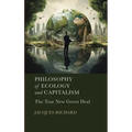 Philosophy of Ecology and Capitalism: The True New Green Deal