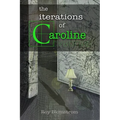 The Iterations of Caroline