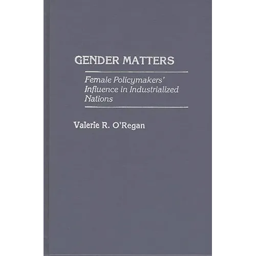 Gender Matters: Female Policymakers' Influence in Industrialized Nations