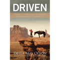 Driven: A Novel - - - "They Shall Eat the Fruit of Their Doings"- - - Isaiah 3:10