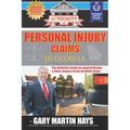 The Authority On Personal Injury Claims: The Definitive Guide for Injured Victims & Their Lawyers in Car Accident Cases