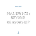 Malewicz: Beyond Censorship