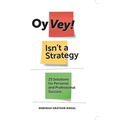 Oy Vey! Isn't a Strategy