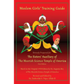 Moslem Girls' Training Guide: Divinely Prepared for the Sisters' Auxiliary of the Moorish Science Temple of America