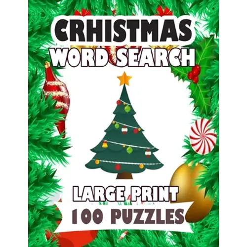 Christmas Word Search Large Print 100 Puzzles: Enjoy for adults and teens spend time searching words