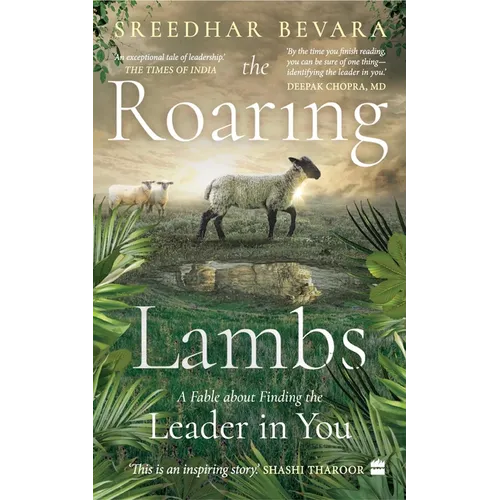 The Roaring Lambs: A Fable about Finding the Leader in You