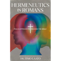 Hermeneutics in Romans: Paul's Approach to Reading the Bible