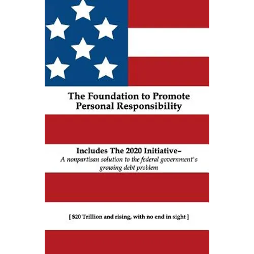 The Foundation to Promote Personal Responsibility
