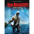 Eco-Disasters: Stories of Survival