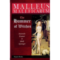 Malleus Maleficarum - The Hammer of Witches; a complete translation with woodcut illustrations from the 15th-18th centuries