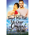Forget Me Not, My Dear Omega