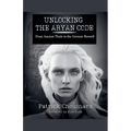 Unlocking the Aryan Code: From Ancient Thule to the German Roswell