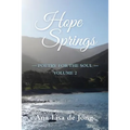 Hope Springs: Poetry for the Soul - Volume 2