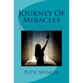 Journey Of Miracles: Journey Of Miracles: Diagnosed not to live to finish grade school, the author, now 83, writes of the miracles she's wi