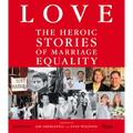 Love: The Heroic Stories of Marriage Equality