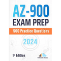 AZ-900 Exam Prep: 500 Practice Questions: 1st Edition - 2024