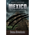 Novice Mystery - Mexico: The Second Dan and Karen Novice Mystery