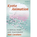 Kyoto Animation: A Critical Study and Filmography