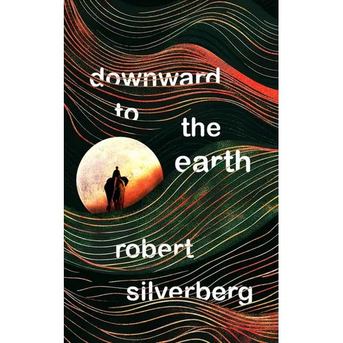 Downward to the Earth