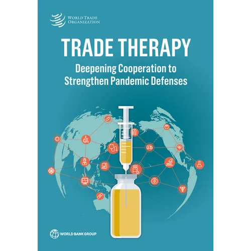 Trade Therapy: Deepening Cooperation to Strengthen Pandemic Defenses