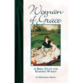 Woman of Grace: A Bible Study for Married Women