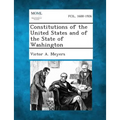 Constitutions of the United States and of the State of Washington