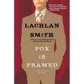 Fox Is Framed: A Leo Maxwell Mystery