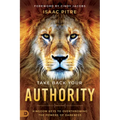 Take Back Your Authority: Kingdom Keys to Overthrowing the Powers of Darkness