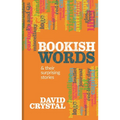 Bookish Words & Their Surprising Stories