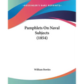 Pamphlets On Naval Subjects (1854)