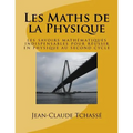 Les Maths de la Physique: les savoirs mathématiques indispensables pour réussir en physique au second cycle