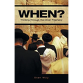 When?: Thinking Through the Olivet Prophecy