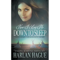 Now I Lay Me Down To Sleep: A Historical Western Romance