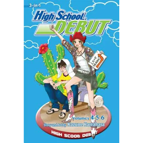 High School Debut (3-In-1 Edition), Vol. 2: Includes Vols. 4, 5 & 6