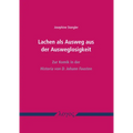 Lachen ALS Ausweg Aus Der Ausweglosigkeit: Zur Komik in Der Historia Von D. Johann Fausten
