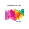 Authors, Users, and Pirates: Copyright Law and Subjectivity