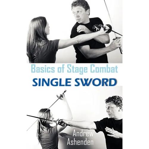 Basics of Stage Combat: Single Sword