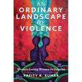 An Ordinary Landscape of Violence: Women Loving Women in Guyana