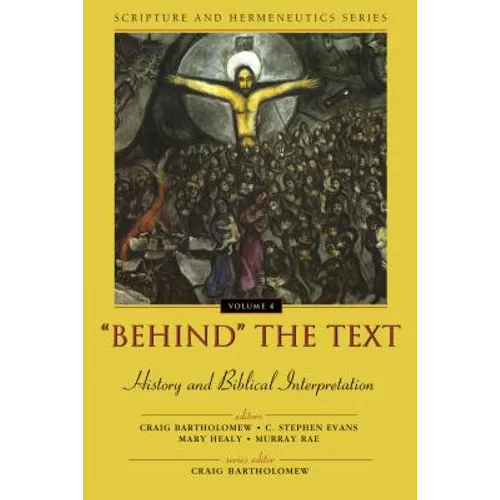 Behind the Text: History and Biblical Interpretation