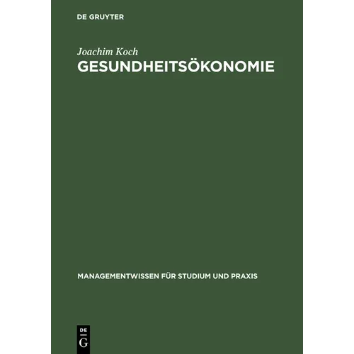 Gesundheitsökonomie: Betriebswirtschaftliche Kosten- Und Leistungsrechnung