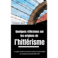 Quelques réflexions sur les origines de l'hitlérisme: Les origines culturelles de la montée des extrêmes en Europe analysées par la philosophe Simone