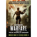 Cyber-Warfare: And the New World Order