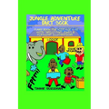 Jungle Adventure Fart Book: Funny Book For Kids Age 6-10 With Smelly Fart Jokes & Flatulent Illustrations - Color Version