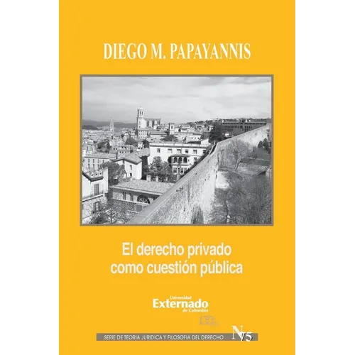El derecho privado como cuestión pública.