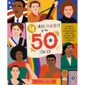 50 Trailblazers of the 50 States: Celebrate the Lives of Inspiring People Who Paved the Way from Every State in America!