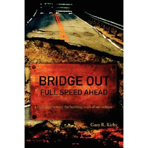 Bridge Out: Full Speed Ahead