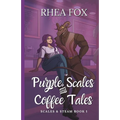 Purple Scales & Coffee Tales: A Scales & Steam Novella