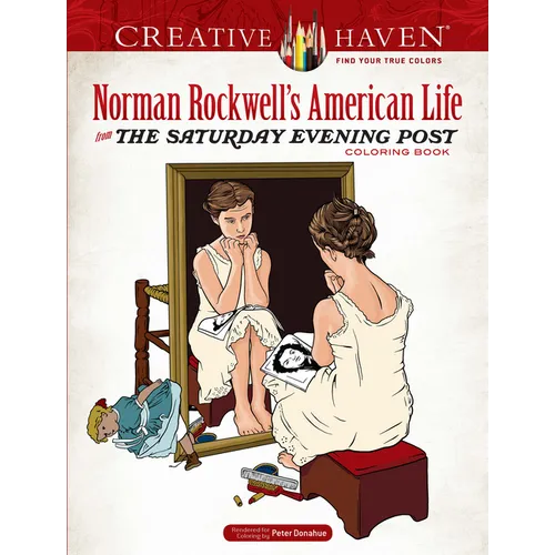 Creative Haven Norman Rockwell's American Life from the Saturday Evening Post Coloring Book